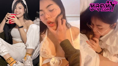 คลิปหลุด งานคู่เทพ น้องแอม amam7078 งานใหม่สุดยั่วเย็ด โชว์ลีลาโม๊กควยผัวโคตรเด็ด ดูดเข้าออกจนผัวอดใจไม่ไหว จับเย็ดรัวๆ เด็ดจัด