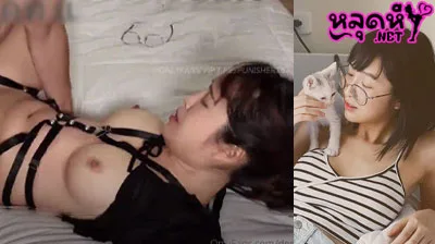 คลิปหลุด น้องกวาง เดียร์ลอง deerlong งานคู่เทพ สาวสวย งานแรร์โคตรๆ โดนผัวจับกระหน่ำแทงหีอยู่บนเตียง ลีลาเด็ดทั้งคู่